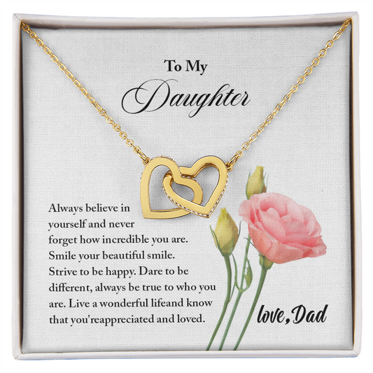 To My Daughter - Always Believe in Your Self - Interlocking Hearts