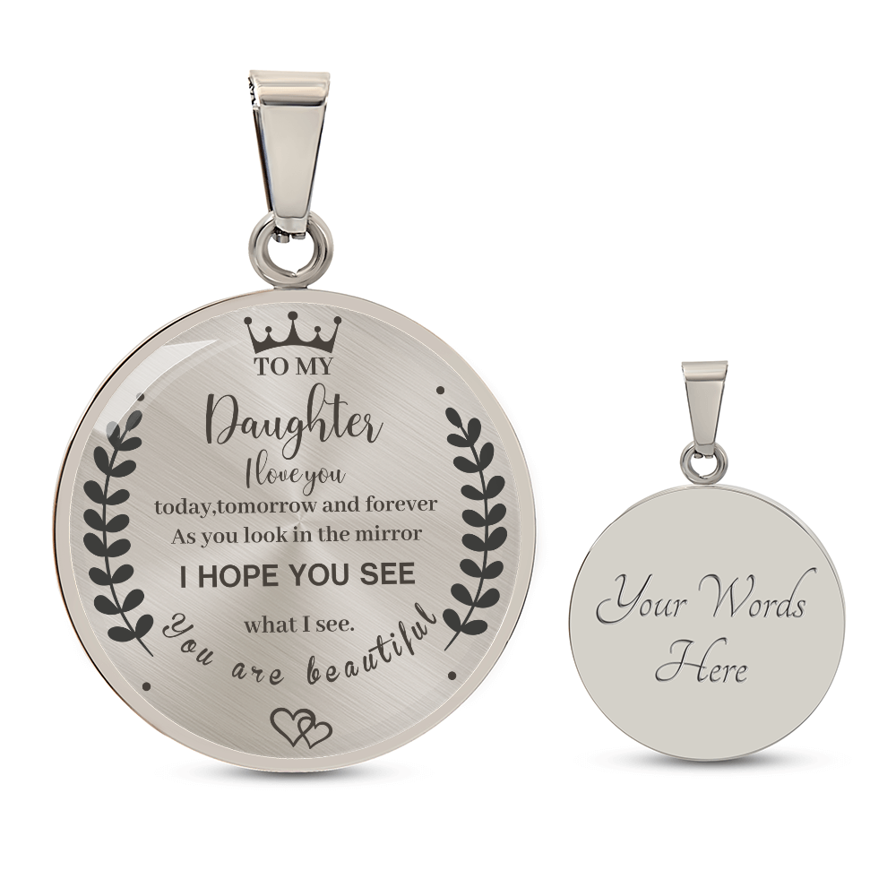 To My Ddaughter - What I See  - Necklace