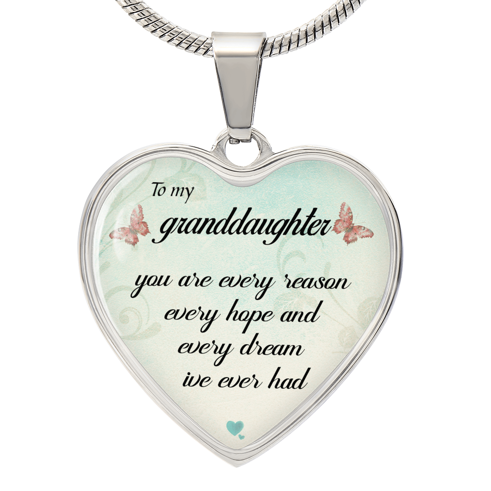 To My Granddaughter -  Every Reason  - Necklace