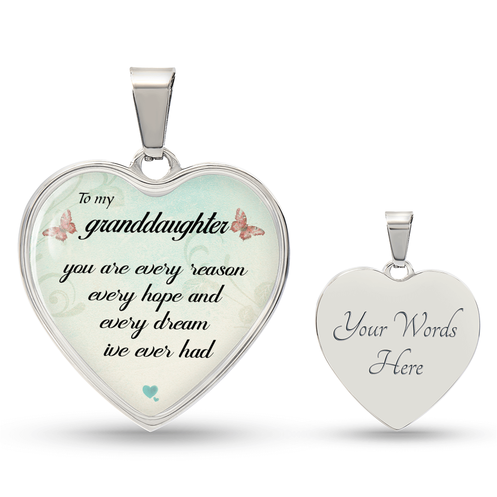 To My Granddaughter -  Every Reason  - Necklace