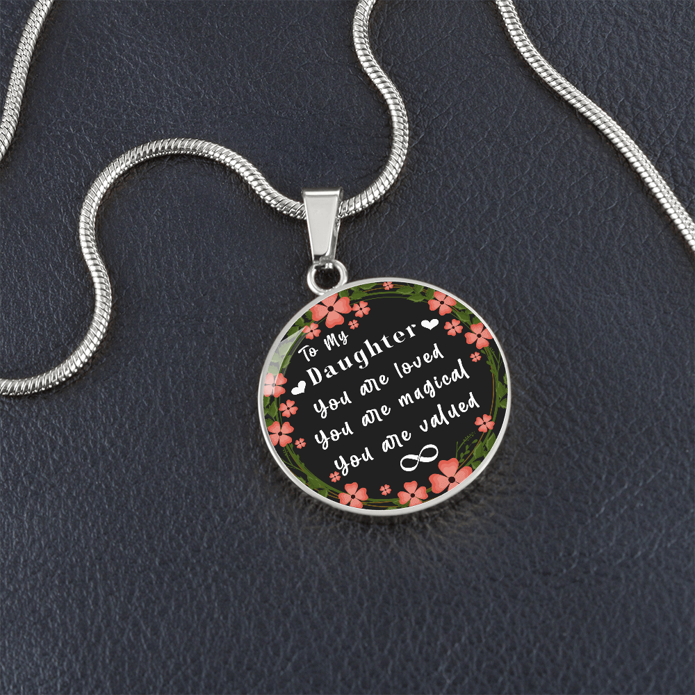 To My Ddaughter -  You Are Valued  - Necklace