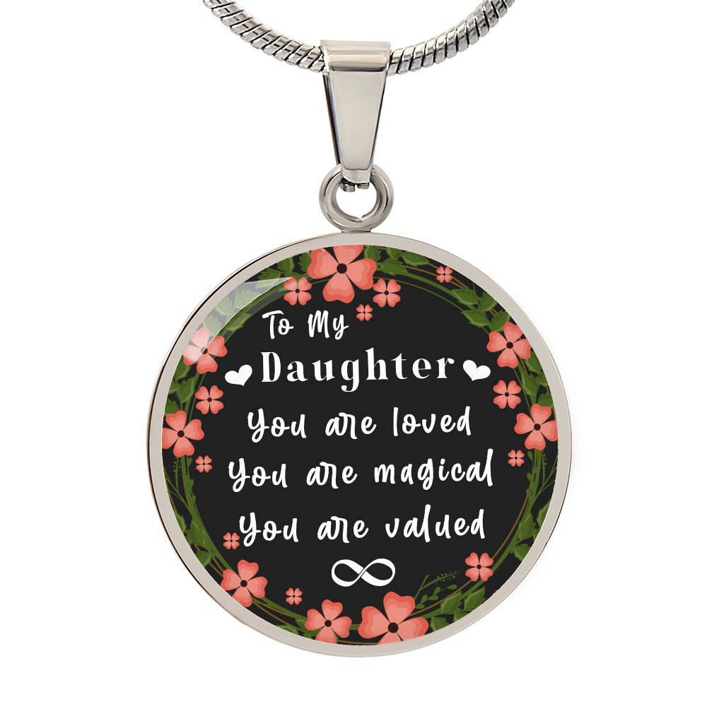 To My Ddaughter -  You Are Valued  - Necklace