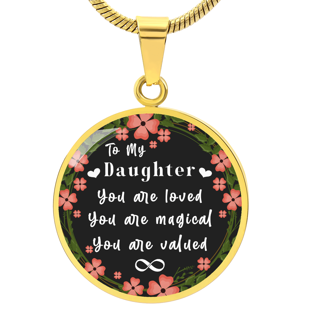 To My Ddaughter -  You Are Valued  - Necklace