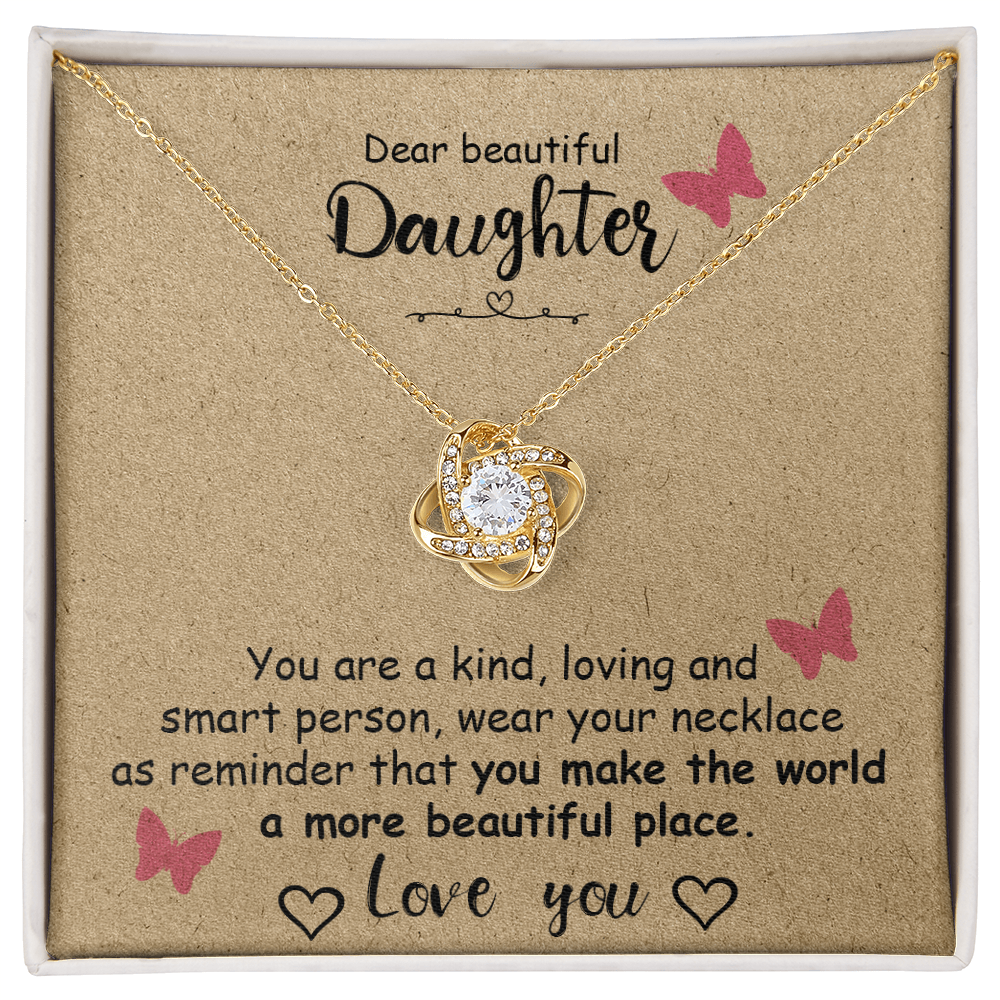 To My Daughter -  You Are Kind -  Love Knot Necklace
