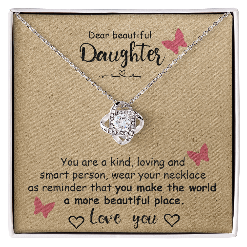 To My Daughter -  You Are Kind -  Love Knot Necklace