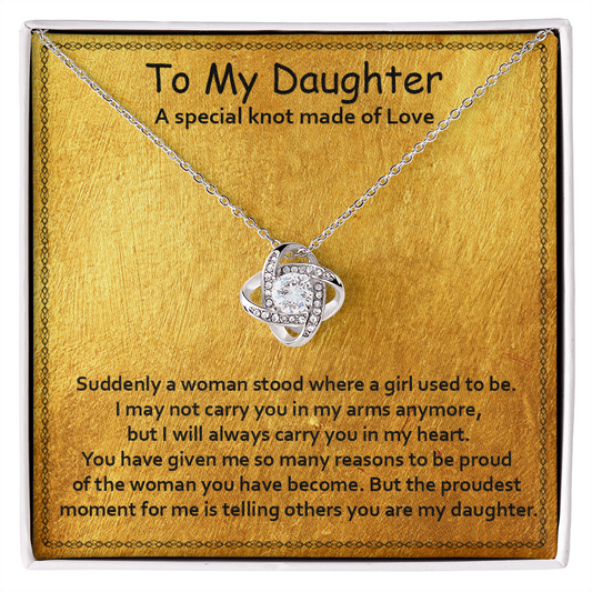 To My Ddaughter - Proudest Moment - Love Knot Necklace