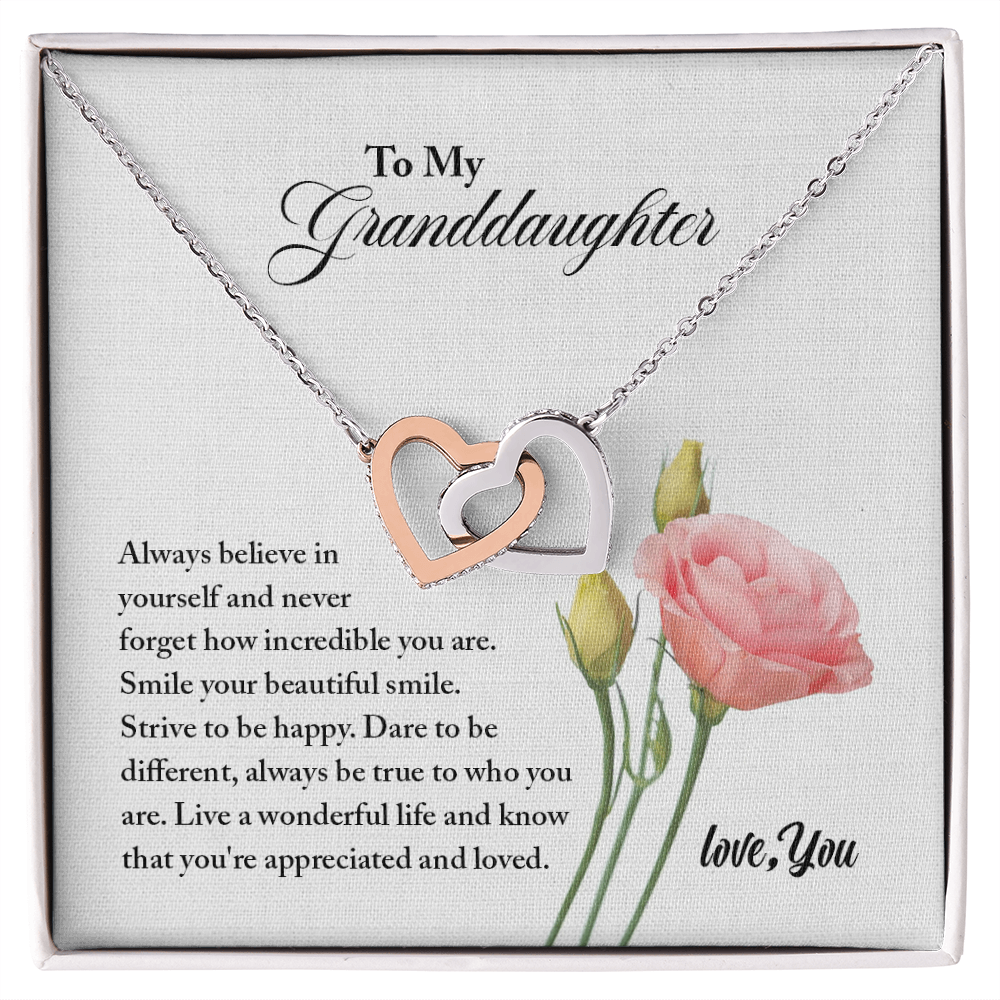 To My Granddaughter - You Are Incredible - Interlocking Hearts