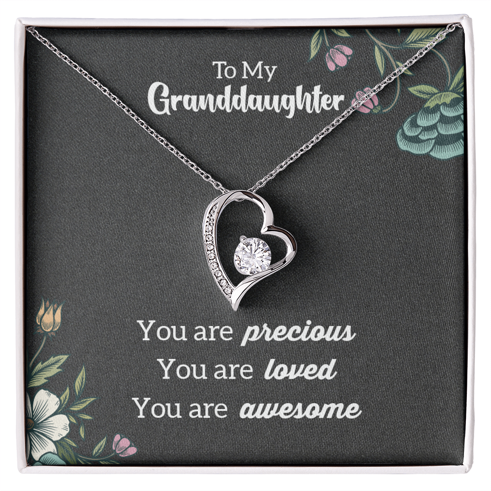 To My GrandDdaughter - you Are Precious - Forever Love Necklace