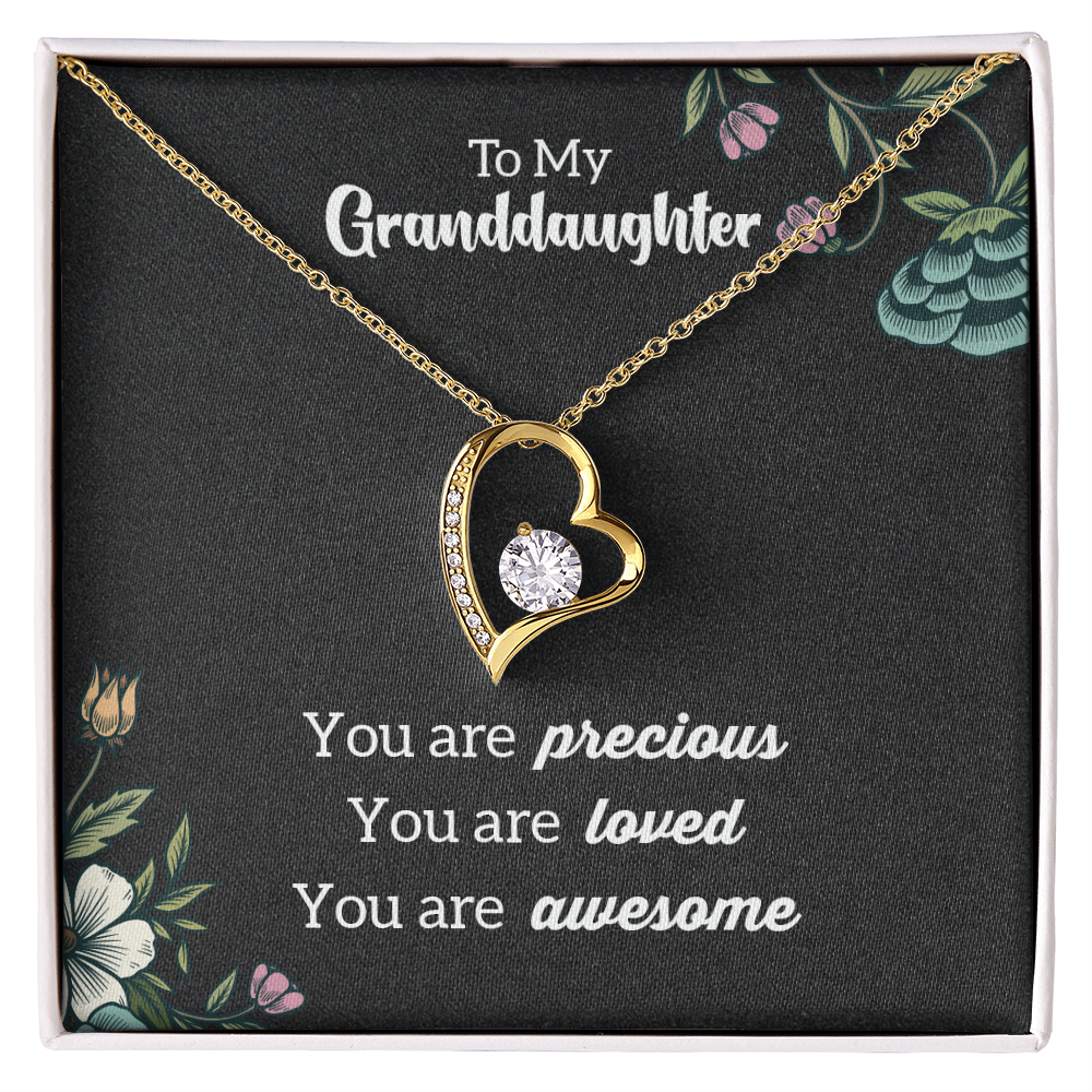 To My GrandDdaughter - you Are Precious - Forever Love Necklace
